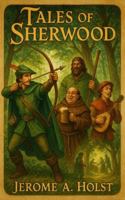 Tales of Sherwood 195578180X Book Cover