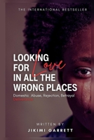 Looking For Love In All The Wrong Places B0FTX2Q76B Book Cover