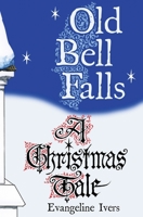 Old Bell Falls 1539685594 Book Cover
