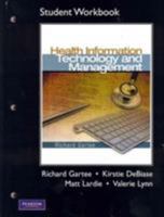 Student Workbook for Health Information Technology and Management 0132126109 Book Cover