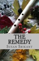 The Remedy 1493699350 Book Cover