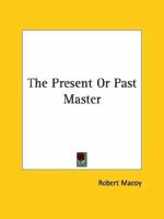 The Present Or Past Master 1425331181 Book Cover