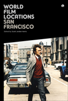 World Film Locations: San Francisco 1783200286 Book Cover