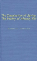 The Imagination of Spring: The Poetry of Afanasy Fet 0837181461 Book Cover