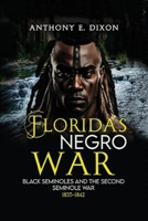 Florida's Negro War: Black Seminoles and the Second Seminole War 1835-1842 0692024964 Book Cover