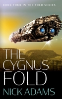 The Cygnus Fold: An edge of the seat space opera adventure 1916396240 Book Cover
