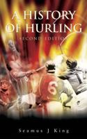 The History of Hurling 0717127125 Book Cover