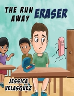 The Run Away Eraser B0CCCJ4XTL Book Cover