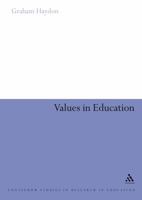 Values in Education (Continuum Studies in Research in Education) 0826492711 Book Cover