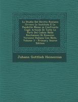 Lo Studio del Diritto Romano Ovvero Le Instituta E Le Pandette Messe in Confronto Cogli Articoli Di Tutte Le Parti del Codice Nelle Recitazioni Di Ein 128943400X Book Cover