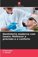 Dentisteria moderna com lasers: Melhorar a precisão e o conforto (Portuguese Edition) 6208764971 Book Cover