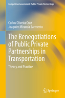 The Renegotiations of Public Private Partnerships in Transportation: Theory and Practice 3030612570 Book Cover