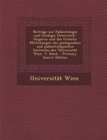 Beiträge zur Paläontologie und Geologie Österreich-Ungarns und des Orients: Mitteilungen des geologischen und paläontologischen Institutes der Universität Wien. V. Band. 0274740842 Book Cover