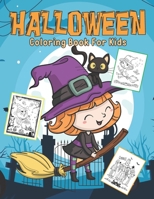 Halloween Coloring Book for Kids: Happy Halloween Coloring Book for kids: Boys, Girls and Toddlers Ages 2-4, 4-8 B08KSMNR6Y Book Cover