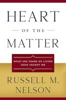 Heart of the Matter: What 100 Years of Living Have Taught Me 1639932569 Book Cover