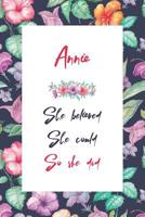 Annie Journal: Lined Journal / Notebook - Personalized Name Annie Gift - Annie's Personal Writing Journal - 120 Pages For Writing And Note Taking For Women 1077087519 Book Cover