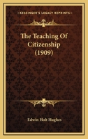 The teaching of citizenship, 1165100002 Book Cover