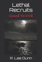 Lethal Recruits: Good Vs Evil B08KH2K8LB Book Cover
