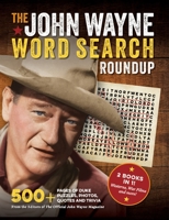 The John Wayne Word Search Roundup: 500+ pages of Duke puzzles, photos, quotes and trivia 1956403094 Book Cover