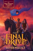 Final Drive : The Black Phantom Chronicles (Book 4) 1945847859 Book Cover
