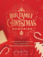 Our Family Christmas Memories: A Keepsake to Capture Your Christmas Traditions and Memories 0785841245 Book Cover