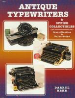 Antique Typewriters & Office Collectibles: Identification & Value Guide 0891457577 Book Cover