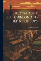 Bulletin. Anne Hutchinson and her Neighbors 1022144480 Book Cover