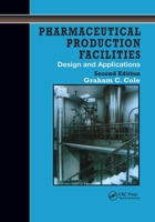 Pharmaceutical Production Facilities: Design and Applications (Ellis Horwood Books in the Biological Sciences) 0367400626 Book Cover