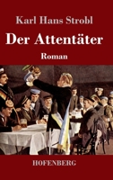 Der Attentäter (Großdruck) (German Edition) 3743731819 Book Cover