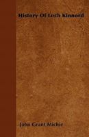 History of Loch Kinnord 1241046352 Book Cover
