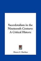 Sacerdotalism in the Nineteenth Century: A Critical History 116139933X Book Cover