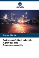 Fokus auf die Habitat-Agenda des Commonwealth 6207355199 Book Cover