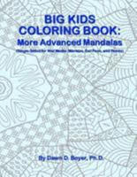 Big Kids Coloring Book: More Advanced Zendalas: (Single-Sided Pages for Wet Media - Markers and Paints) 1530963494 Book Cover