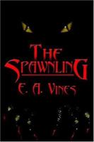 The Spawnling 1413734111 Book Cover