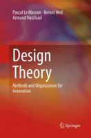 Design Theory: Methods and Organization for Innovation 3319843648 Book Cover