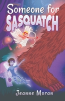Someone For Sasquatch B0C1J1LZ5C Book Cover