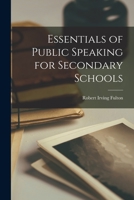 Essentials of Public Speaking for Secondary Schools 1017902801 Book Cover