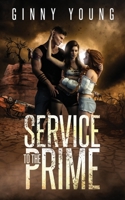 Service to the Prime: A post-apocalyptic romance B09TRQL4HY Book Cover