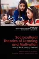 Sociocultural Theories of Learning and Motivation: Looking Back, Looking Forward 1617354384 Book Cover