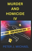 Murder and Homicide IV 1763726568 Book Cover