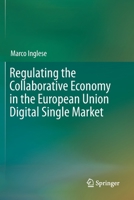 Regulating the Collaborative Economy in the European Union Digital Single Market 3030300390 Book Cover