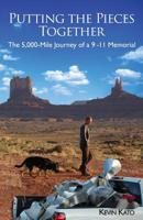 Putting the Pieces Together: The 5,000-Mile Journey of a 9-11 Memorial 0984364773 Book Cover