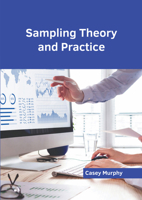 Sampling Theory and Practice 1647288800 Book Cover