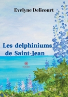 Les delphiniums de Saint-Jean null Book Cover