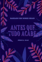 Antes Que Tudo Acabe 6500618203 Book Cover