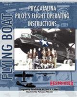 Pby Catalina Pilot's Flight Operating Instructions 1935327941 Book Cover