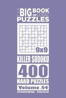 The Big Book of Logic Puzzles - Killer Sudoku 400 Hard 1545581967 Book Cover