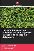 Desenvolvimento de Métodos de Avaliação da Deteção de Riscos na Soldadura (Portuguese Edition) 6208278899 Book Cover