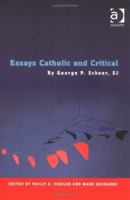Essays Catholic and Critical (Heythrop Studies in Contemporary Philosophy, Religion and Theology) 0754633349 Book Cover