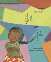 Julia con jota (Spanish Edition) 1958040169 Book Cover